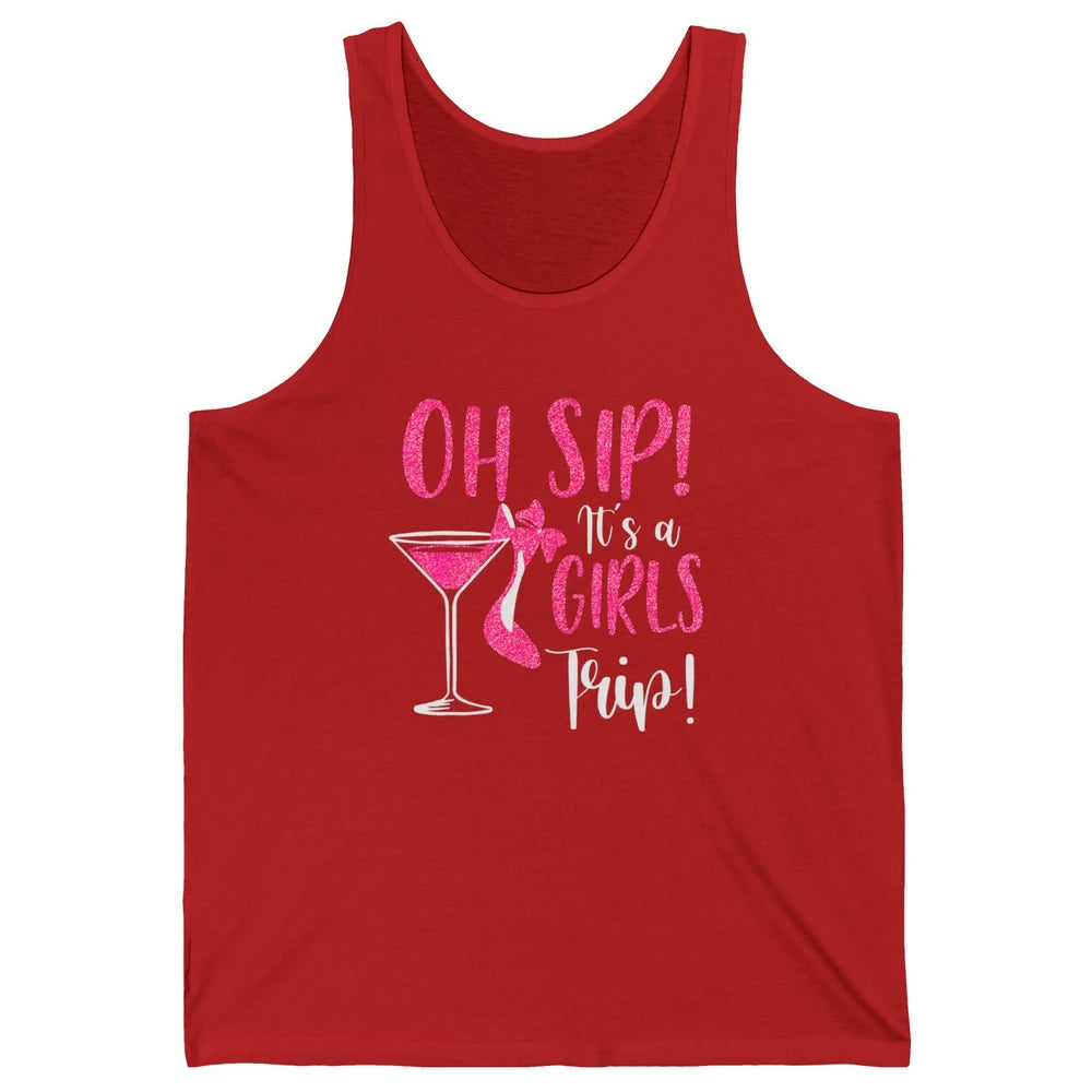 Oh Sip It Girls Trip Wine Party Travel High Heel Traveling Unisex Jersey Tank