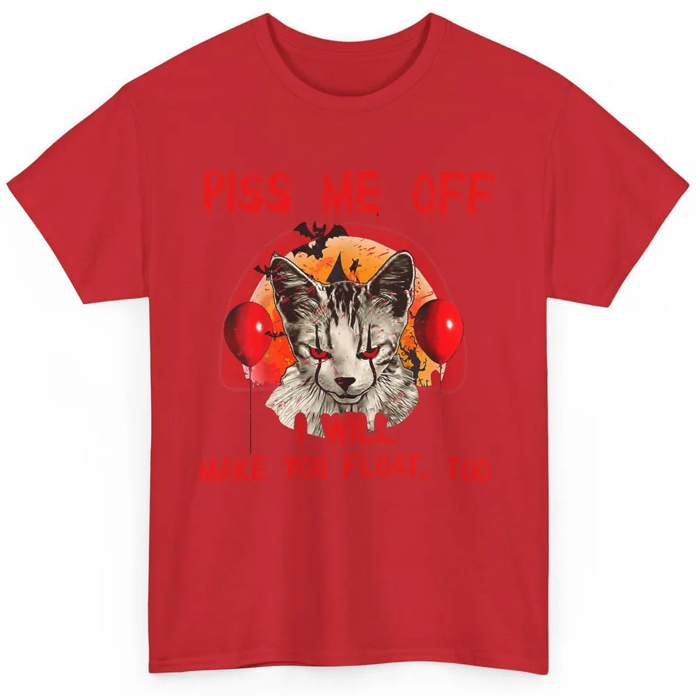 Retro Horror Cat Clown Piss Me Off Float Halloween Costume Classic Unisex T-Shirt
