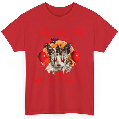 Retro Horror Cat Clown Piss Me Off Float Halloween Costume Classic Unisex T-Shirt