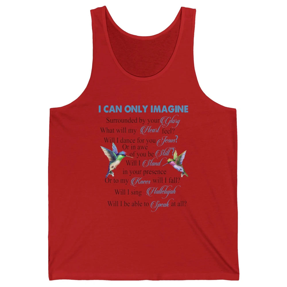 Hummingbirds Faith Jesus I Can Imagine Christian Religious Unisex Jersey Tank