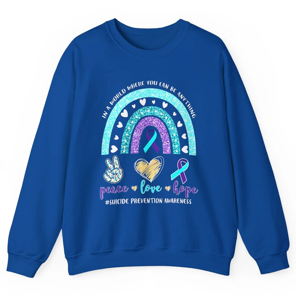 Peace Hope Love Rainbow Suicide Prevention Awareness Month Unisex Crewneck Sweatshirt