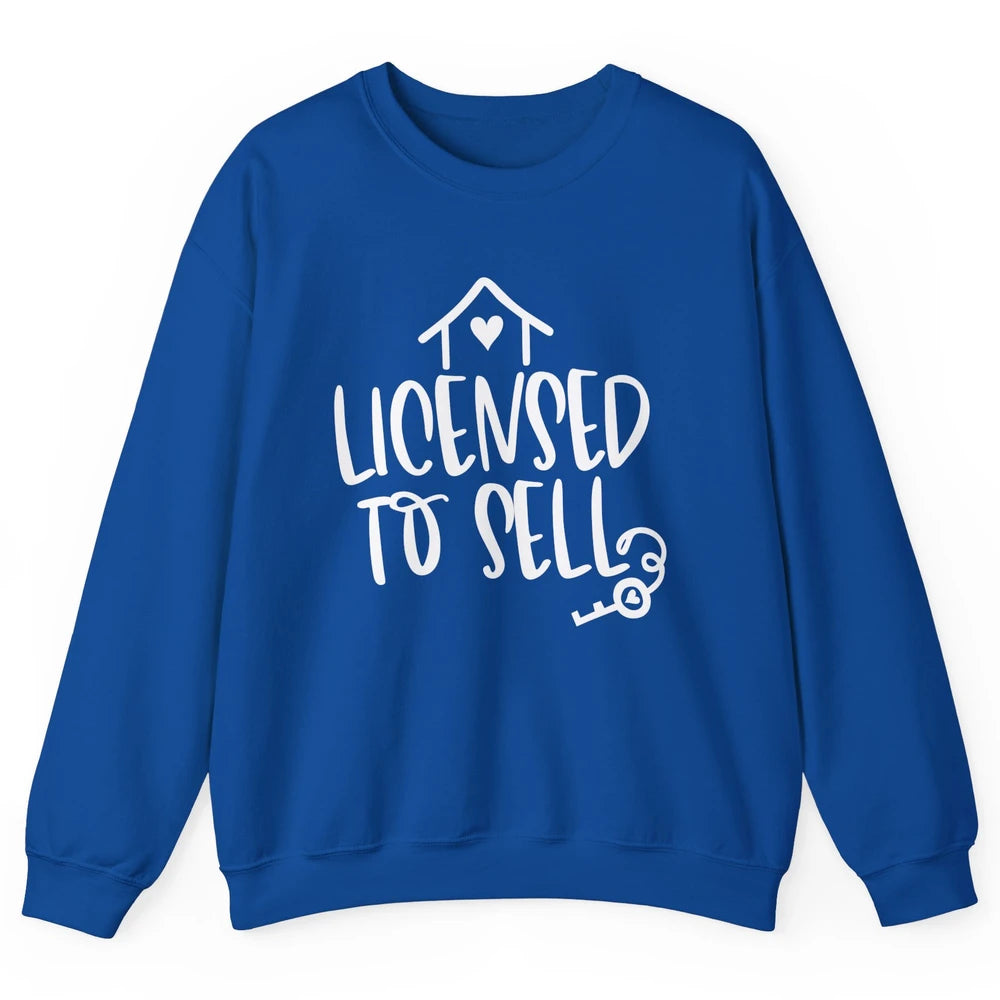 Realtor Licensed To Sell Real Estate Agent Housing Investors Unisex Crewneck Sweatshirt