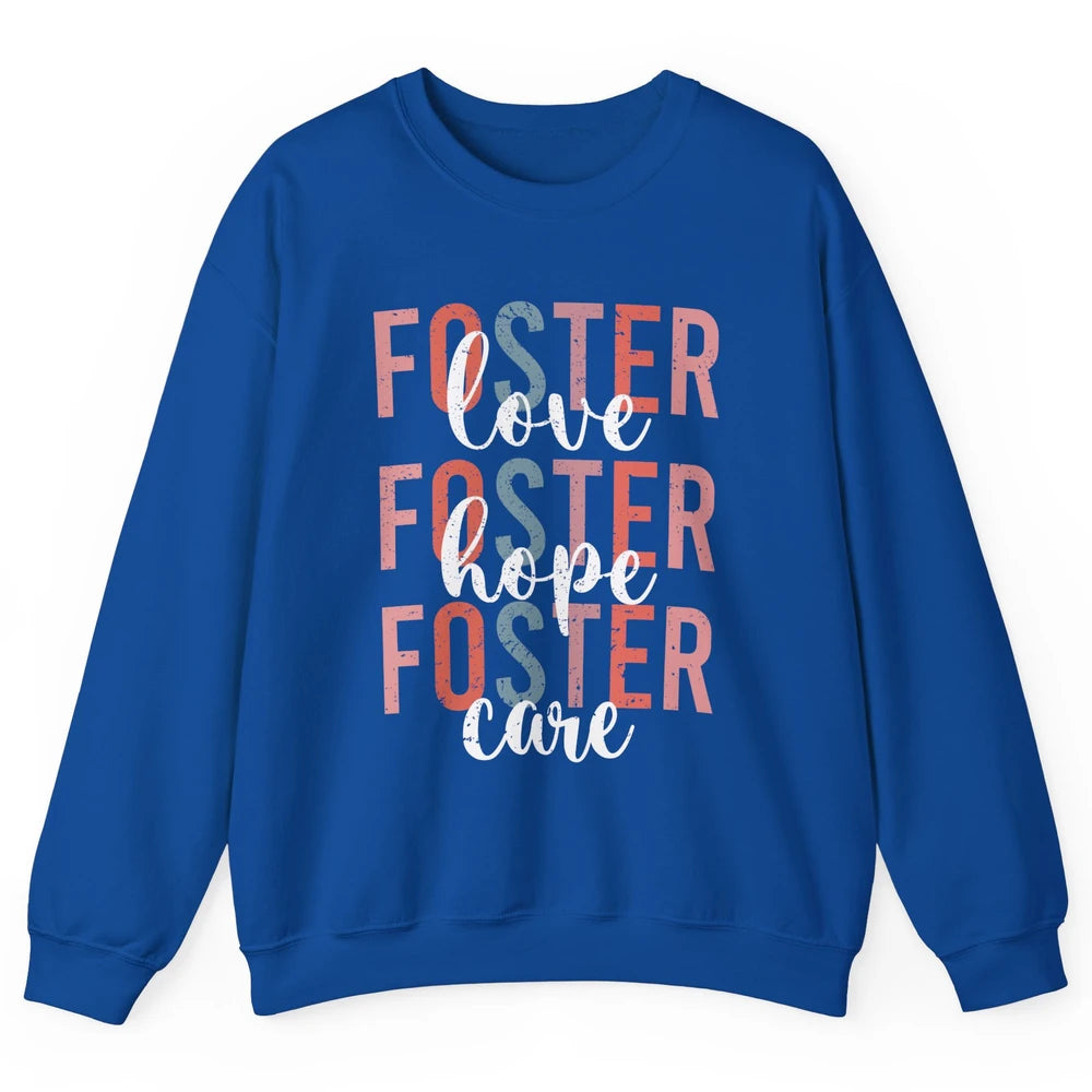 Retro Foster Love Foster Hope Foster Care Adoption Children Unisex Crewneck Sweatshirt