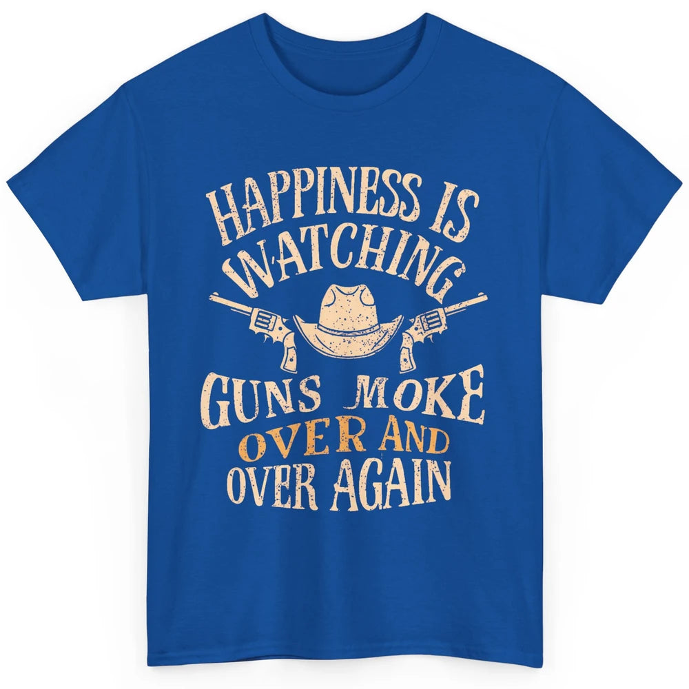 Happiness Is Watching Gunsmoke Over Retro Cowboy Hat Rodeo Howdy Western Country Classic Unisex T-Shirt