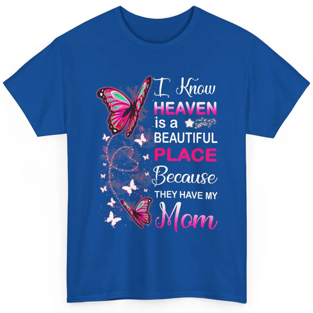 My Mom In Heaven Angel Wings Mother Memories Butterflies Classic Unisex T-Shirt
