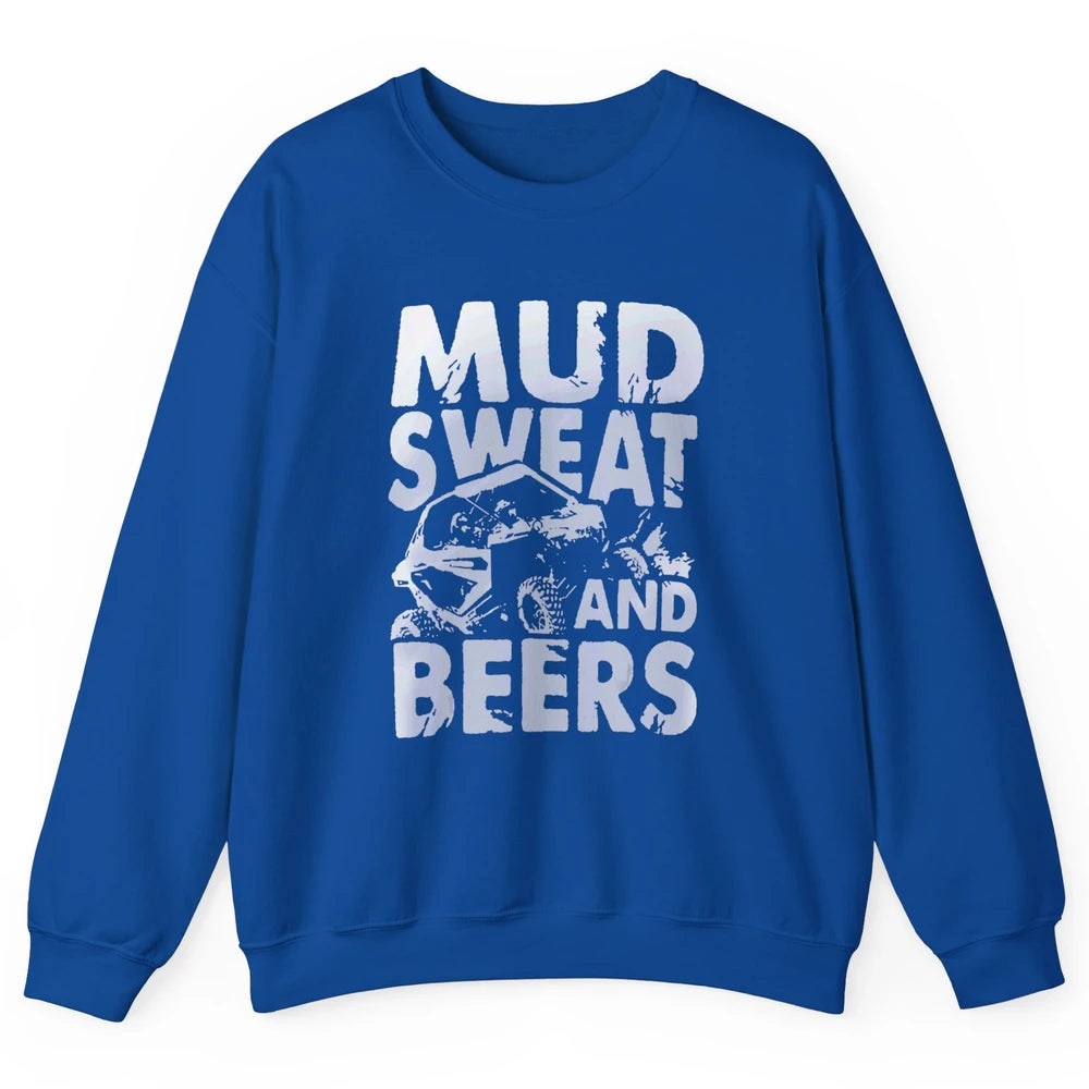 Mud Sweat And Beer Racing Rider UTV Retro ATV SXS Offroad Unisex Crewneck Sweatshirt