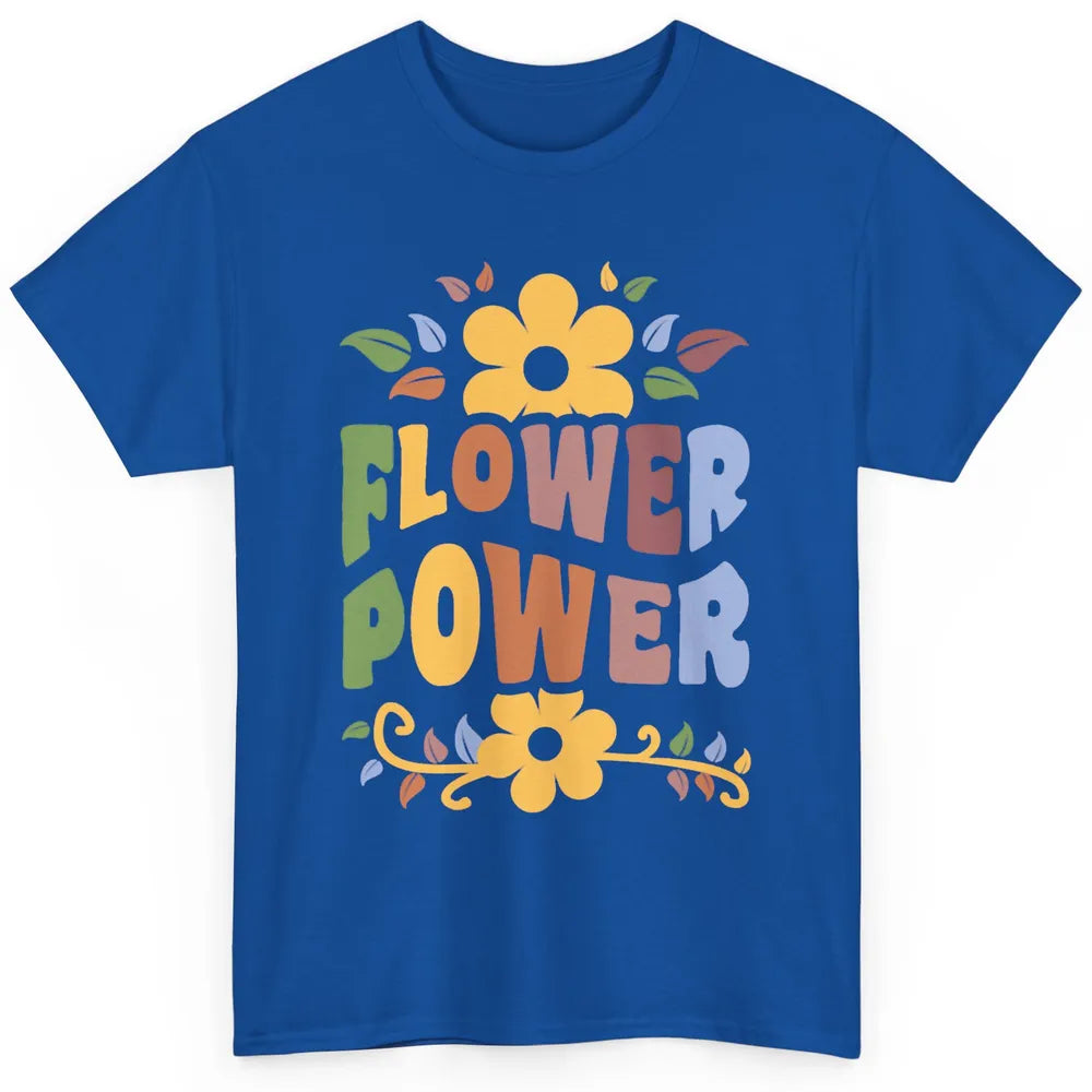 Retro 60s Groovy Flower Power 1960s Hippie Floral Positive Classic Unisex T-Shirt