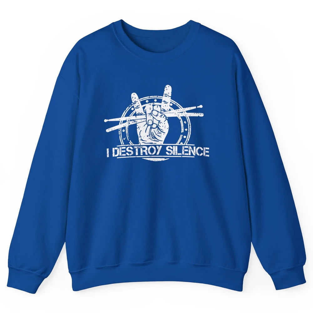 Retro Drummer I Destroy Silence Drumming Lovers Gift Unisex Crewneck Sweatshirt