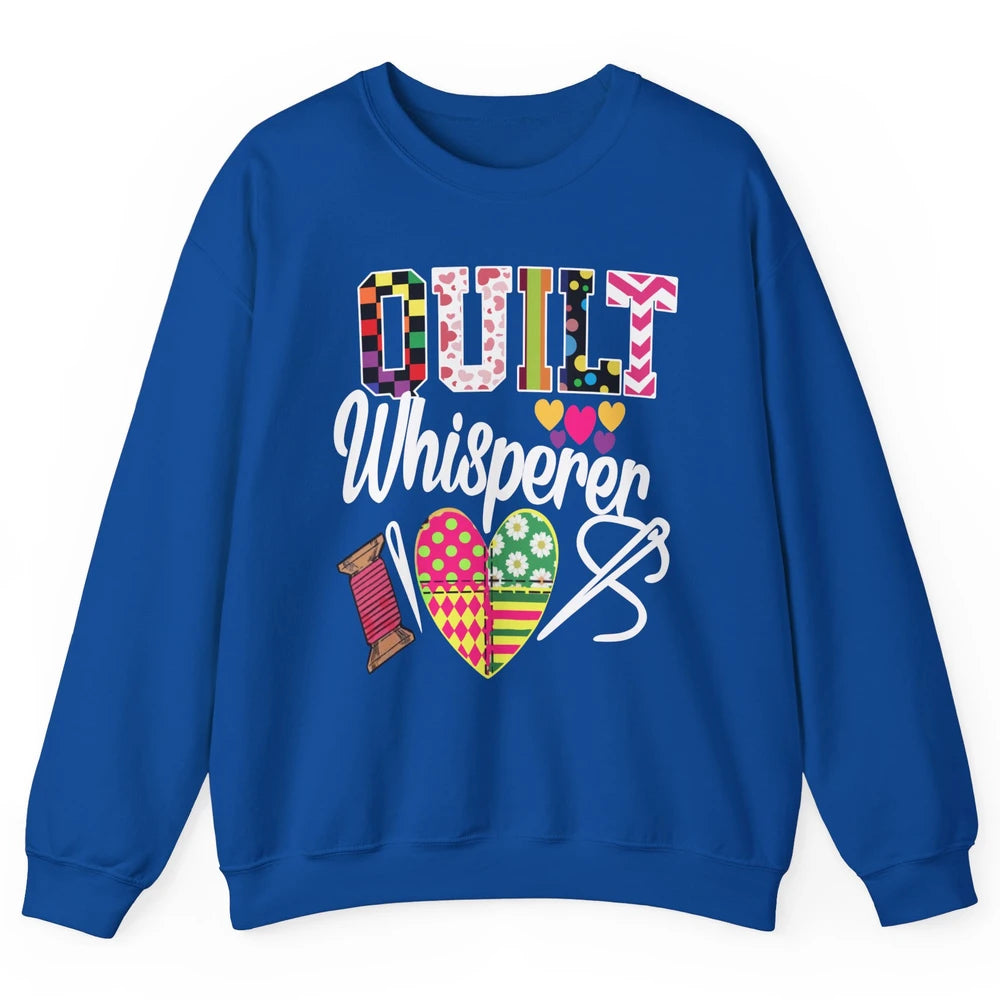 Retro Quilt Whisperer Quilting Life Sewing Life Quilt Lovers Unisex Crewneck Sweatshirt