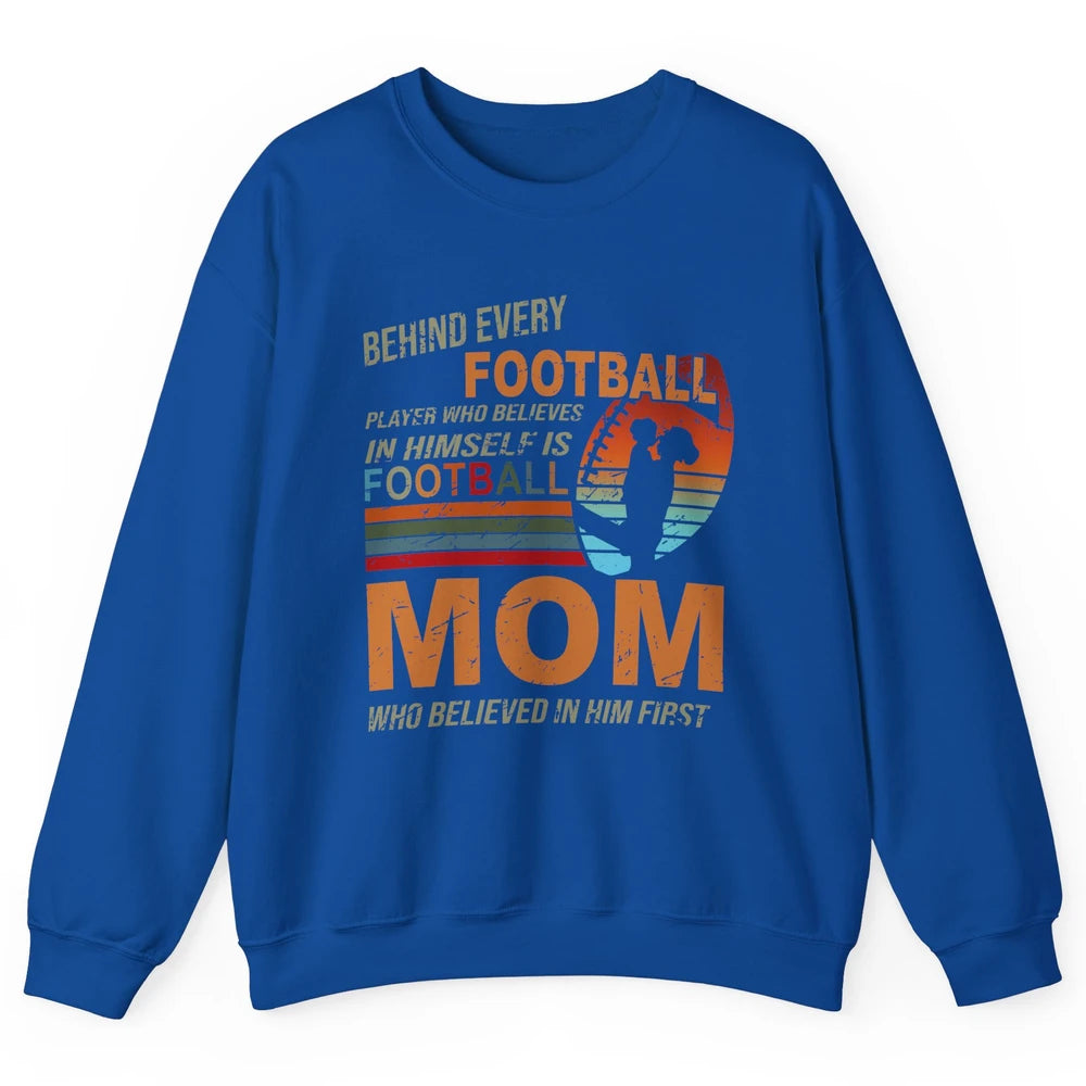 Retro Football Mom Behind Every Football Player Is A Mom Unisex Crewneck Sweatshirt