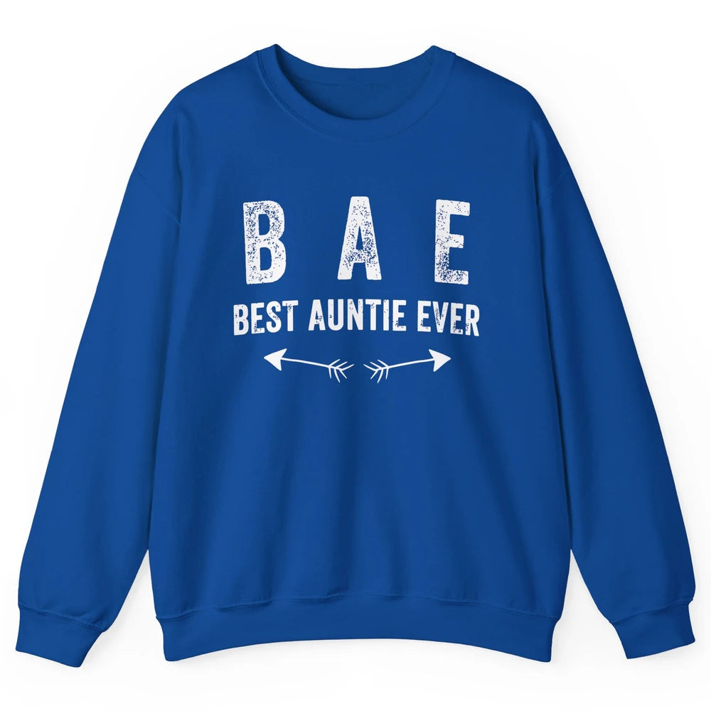 Retro Funny Best Auntie Ever BAE Sisters Aunts Gift Unisex Crewneck Sweatshirt