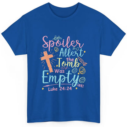 Spoiler Alert Tomb Empty Easter Religious Christian Bible Classic Unisex T-Shirt