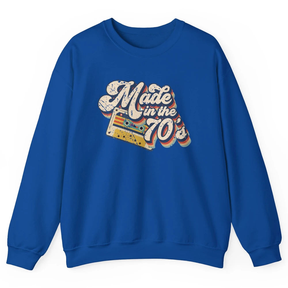 Retro Cassette Made In The 70's 1970s Born Birthday Day Gift Unisex Crewneck Sweatshirt