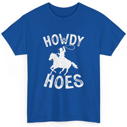 Retro Howdy Hoes Funny Cowboy Riding Horse Vintage Western Classic Unisex T-Shirt