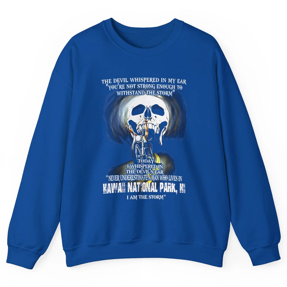 Never Underestimate Hawaii National Park Man Devil Ear Skull Unisex Crewneck Sweatshirt