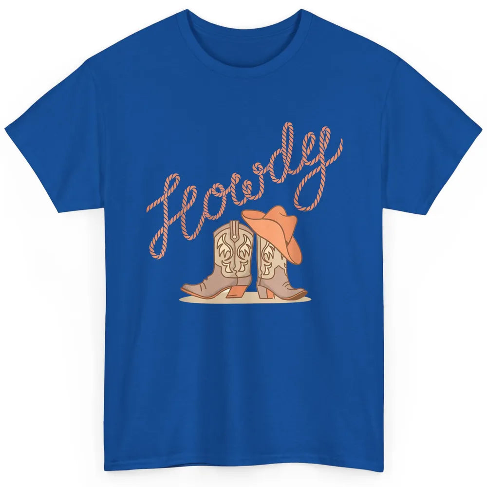 Retro Howdy Cowboy Hat Boots Western Country Cowgirl Music Classic Unisex T-Shirt
