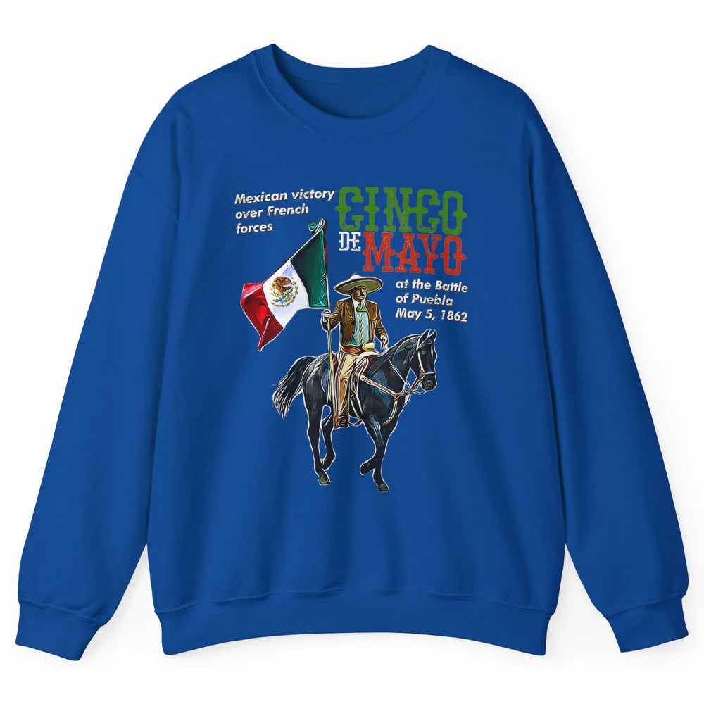 Battle Puebla May 5 1862 Cinco De Mayo Party Fiesta Mexican Unisex Crewneck Sweatshirt