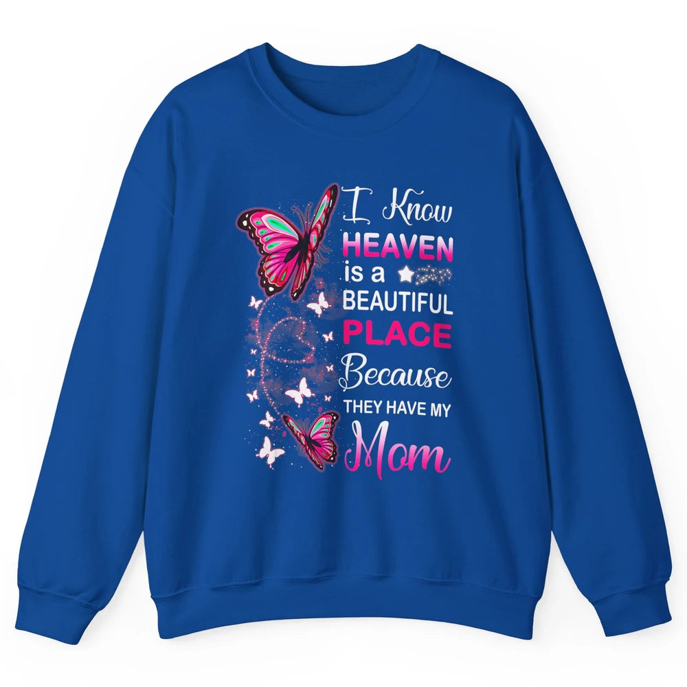 My Mom In Heaven Angel Wings Mother Memories Butterflies Unisex Crewneck Sweatshirt