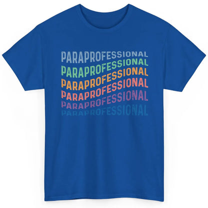 Vintage Para Life Paraprofessional Teacher Appreciation Gift Classic Unisex T-Shirt