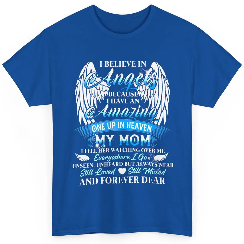 My Mom In Heaven Angel Wings Mother Memories Forever Love Classic Unisex T-Shirt