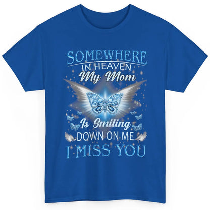 My Mom In Heaven Angel Wings Mother Memories Forever Love Classic Unisex T-Shirt