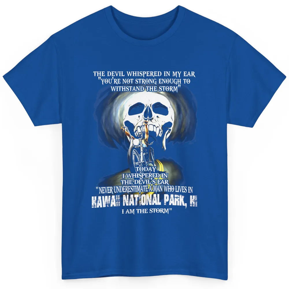 Never Underestimate Hawaii National Park Man Devil Ear Skull Classic Unisex T-Shirt