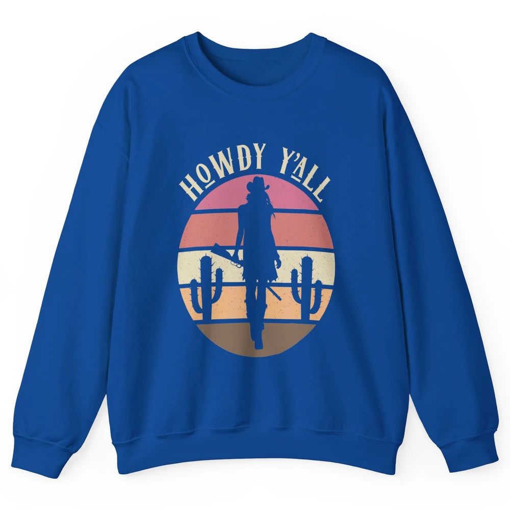Retro Cowgirl Howdy Y'all Cactus Rodeo Cowboy Western Texas Unisex Crewneck Sweatshirt