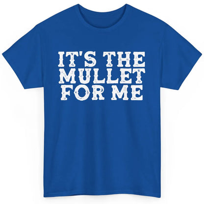 Retro Its The Mullet For Me Turquoise Western Country Cowboy Classic Unisex T-Shirt