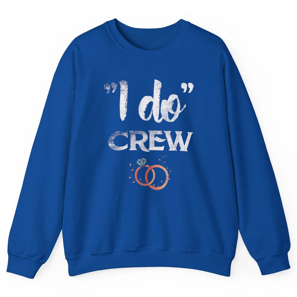 Retro I Do Crew Bride Groom Bachelorette Wedding Married Unisex Crewneck Sweatshirt
