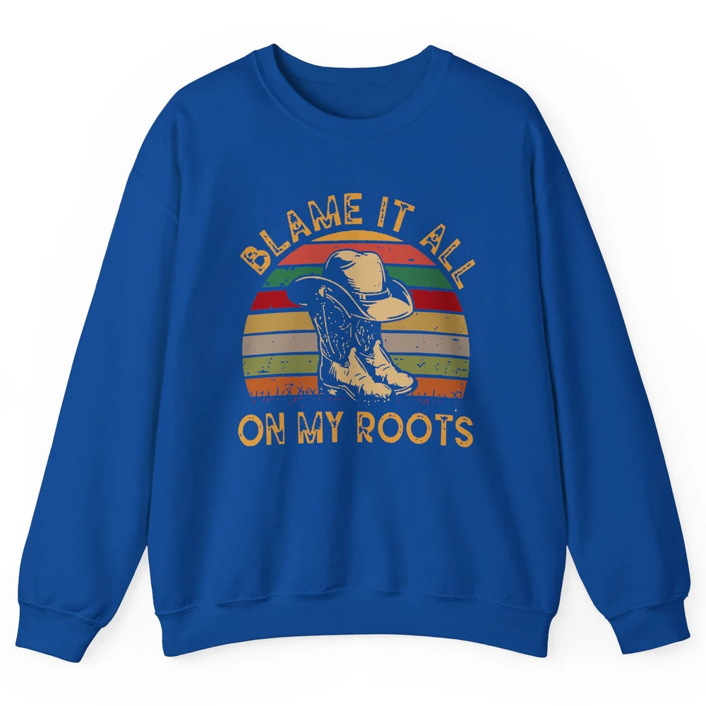 Retro Cowboy Boots Hat Blame It On My Roots Western Cowgirls Unisex Crewneck Sweatshirt