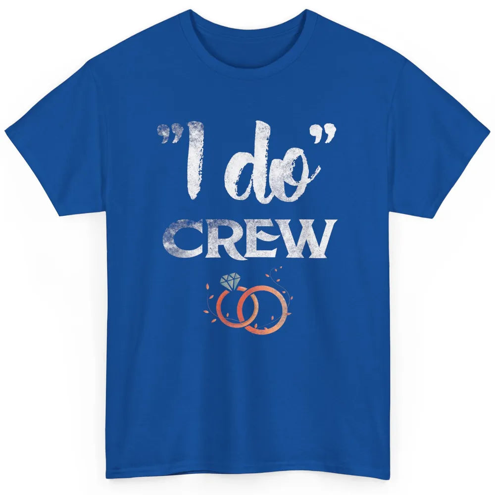 Retro I Do Crew Bride Groom Bachelorette Wedding Married Classic Unisex T-Shirt