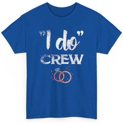 Retro I Do Crew Bride Groom Bachelorette Wedding Married Classic Unisex T-Shirt