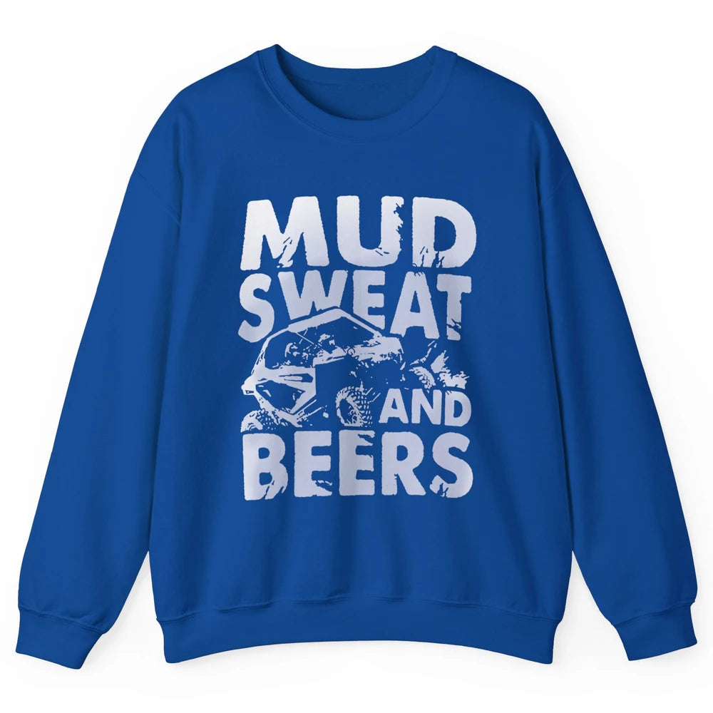Retro Mud Sweat And Beers UTV ATV Rider 4 Wheel SXS Offroad Unisex Crewneck Sweatshirt