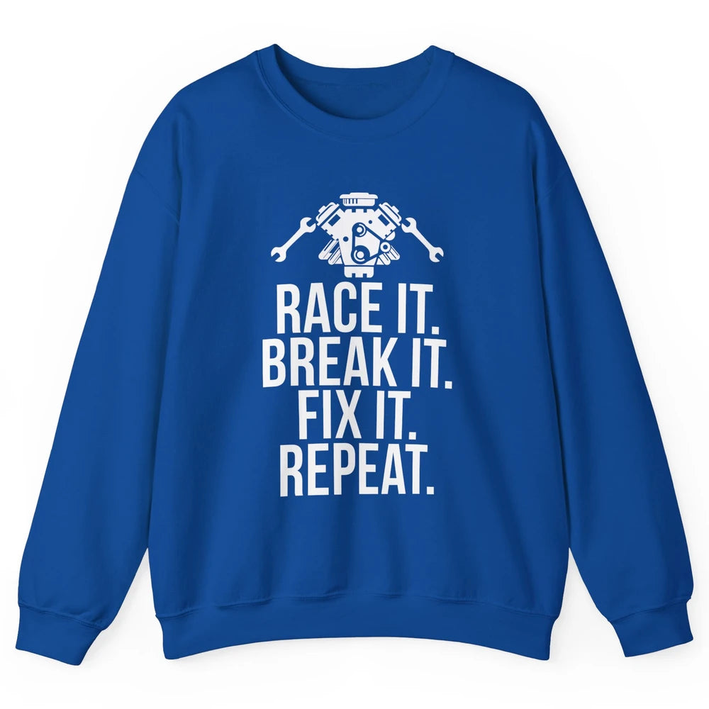 Race Break Fix It Dirt Racing Retro Sprint Car Speed Truck Unisex Crewneck Sweatshirt