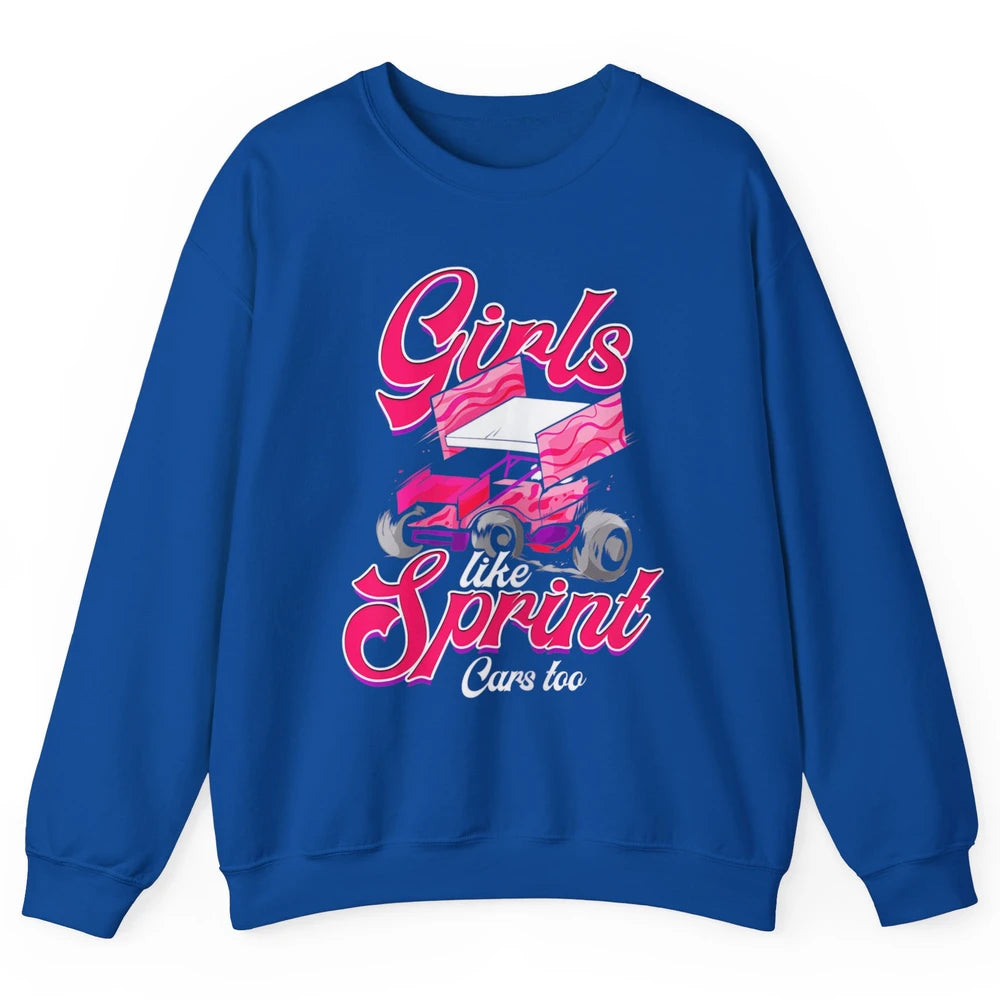 Racing Dirt Track Girls Like Sprint Car Too Race Truck Retro Unisex Crewneck Sweatshirt