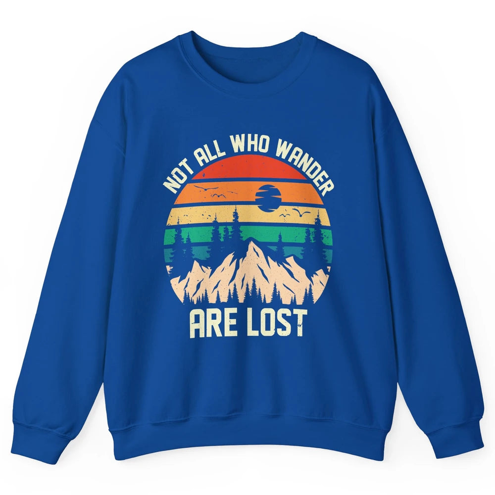 Retro Mountain Sunset Camping Not All Who Wander Are Lost Unisex Crewneck Sweatshirt