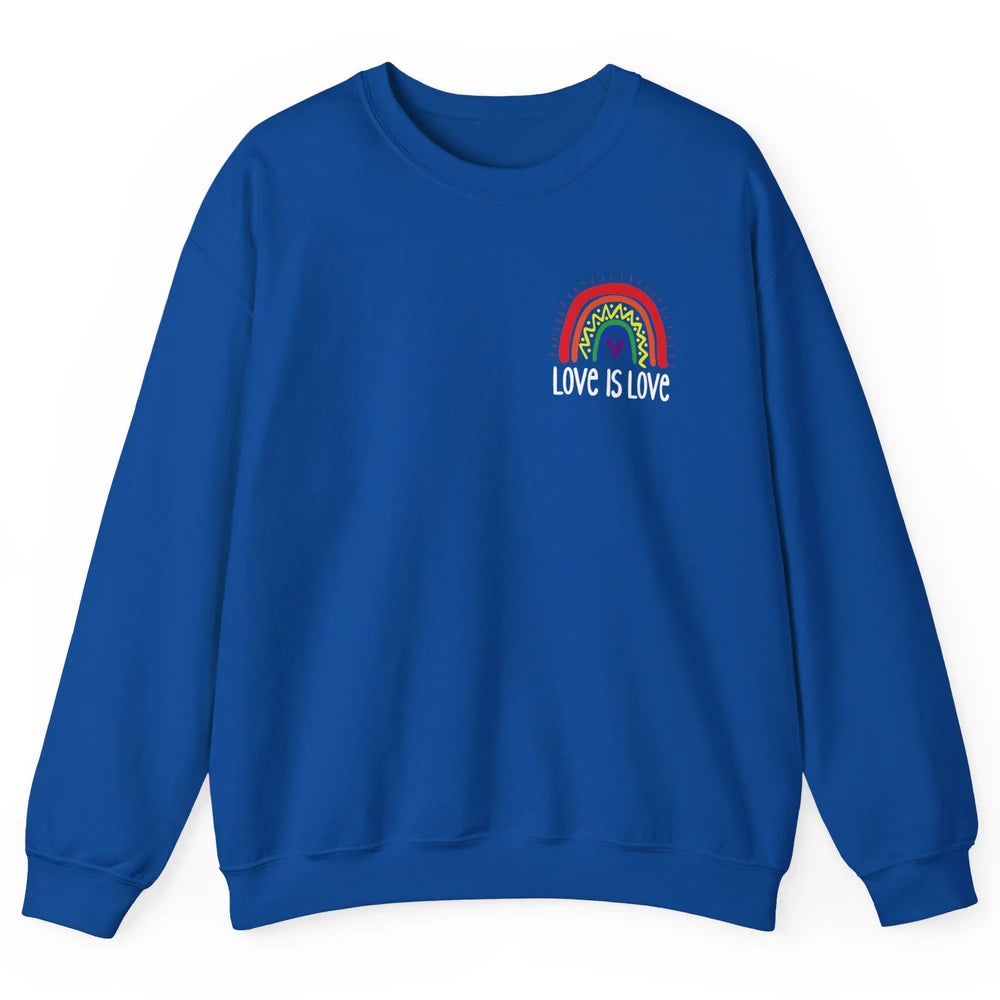 Rainbow Love Is Love LGBT Gay Pride Month Rainbow Flag Unisex Crewneck Sweatshirt