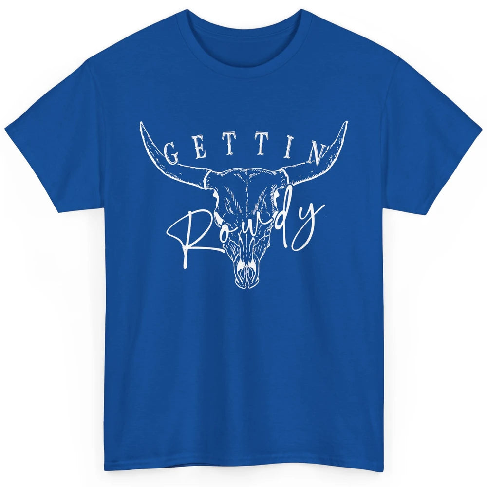 Retro Bull Skull Getting Rowdy Western Bridal Honeymoon Classic Unisex T-Shirt