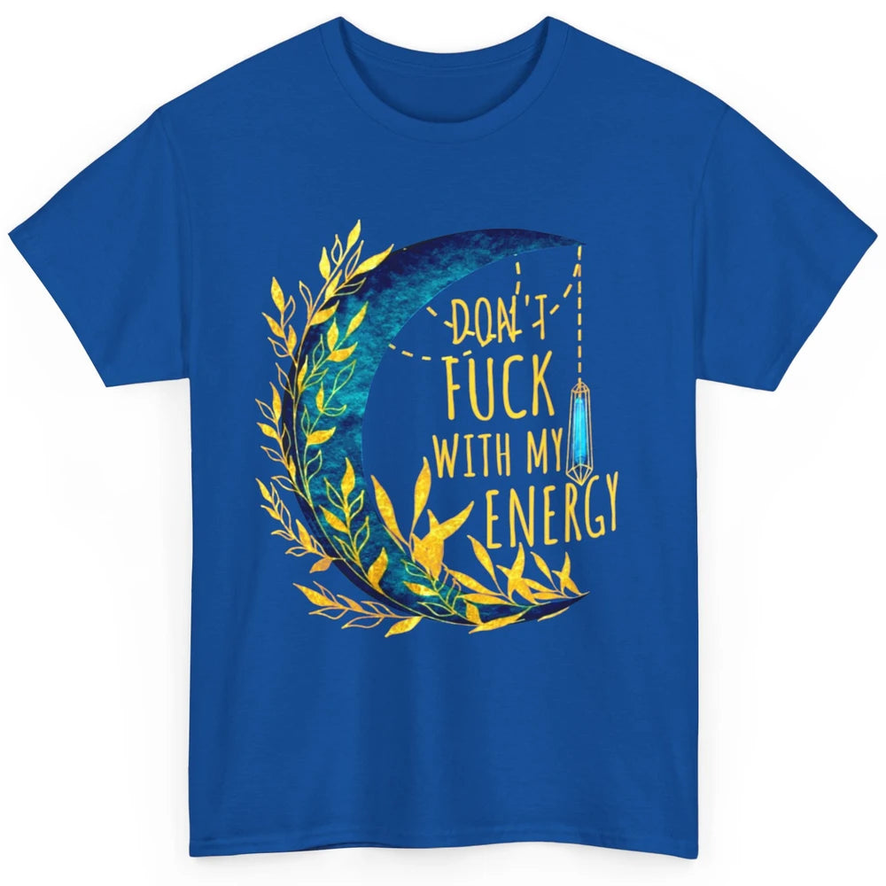 Retro Moon Witchy Don't Mess With My Energy Halloween Witch Classic Unisex T-Shirt