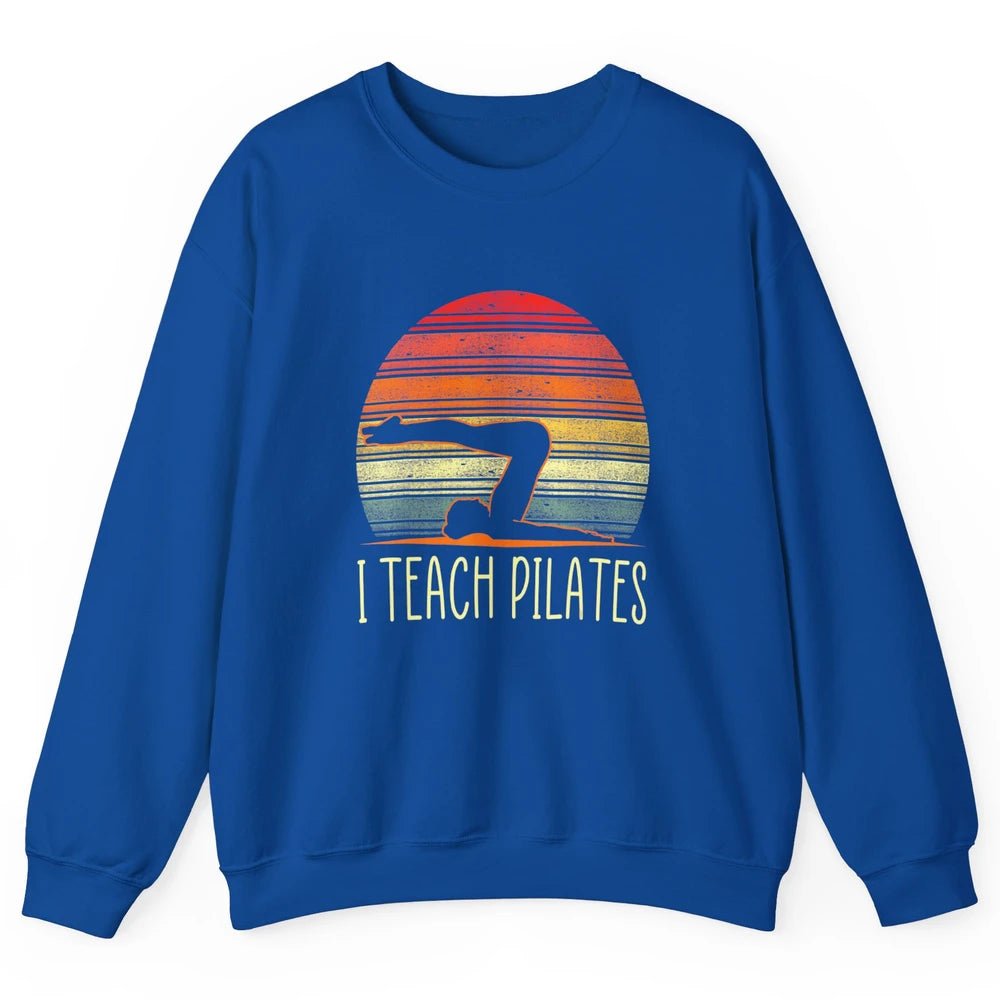 Retro Instructor Teacher Gym Teach Pilates Workout Fitness Unisex Crewneck Sweatshirt