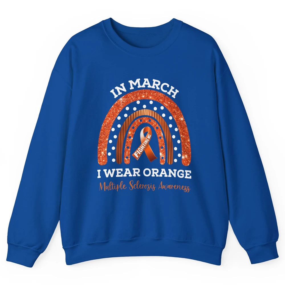 Multiple Sclerosis Awareness In March We Wear Orange Rainbow Unisex Crewneck Sweatshirt