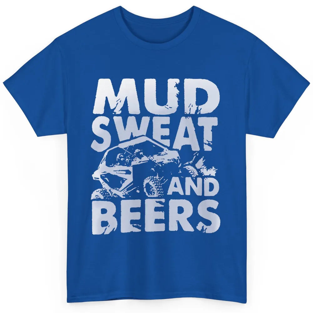 Retro Mud Sweat And Beers UTV ATV Rider 4 Wheel SXS Offroad Classic Unisex T-Shirt