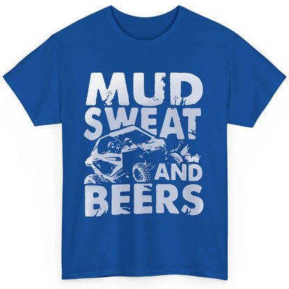 Retro Mud Sweat And Beers UTV ATV Rider 4 Wheel SXS Offroad Classic Unisex T-Shirt