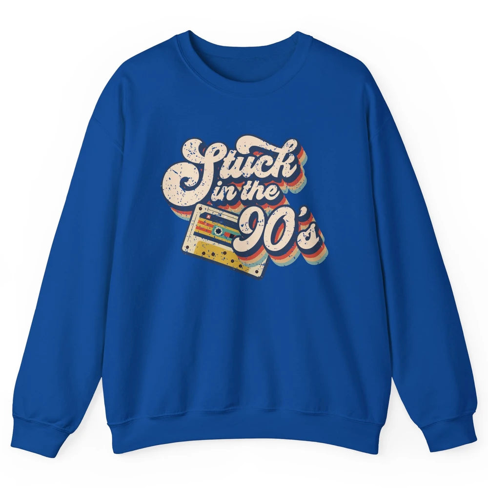 Retro Cassette Stuck In The 90s 1990s Born Birthday Day Gift Unisex Crewneck Sweatshirt