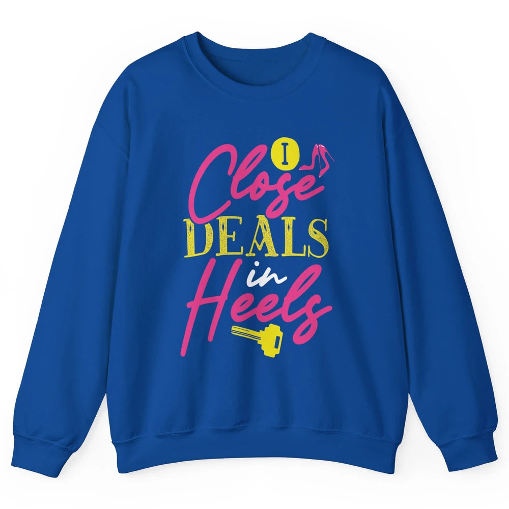 Real Estate Agent Women Closing Deals In High Heels Realtor Unisex Crewneck Sweatshirt