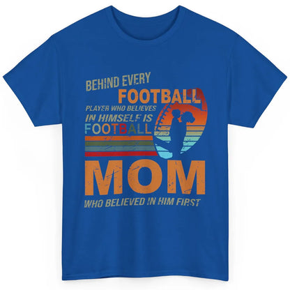 Retro Football Mom Behind Every Football Player Is A Mom Classic Unisex T-Shirt