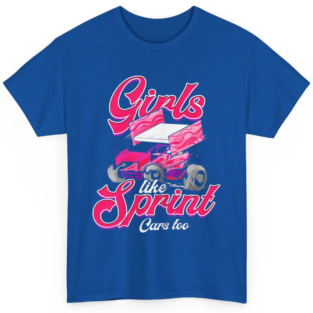 Racing Dirt Track Girls Like Sprint Car Too Race Truck Retro Classic Unisex T-Shirt