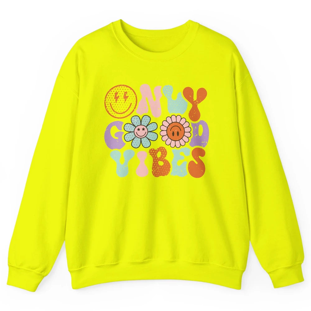 Retro Good Vibes Only Daisy Sunflower Positive Mind And Life Unisex Crewneck Sweatshirt