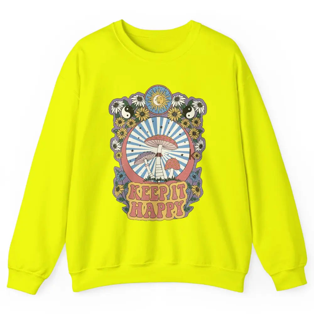 Retro Groovy Keep It Happy Mushroom Daisy Sun Positive Mind Unisex Crewneck Sweatshirt