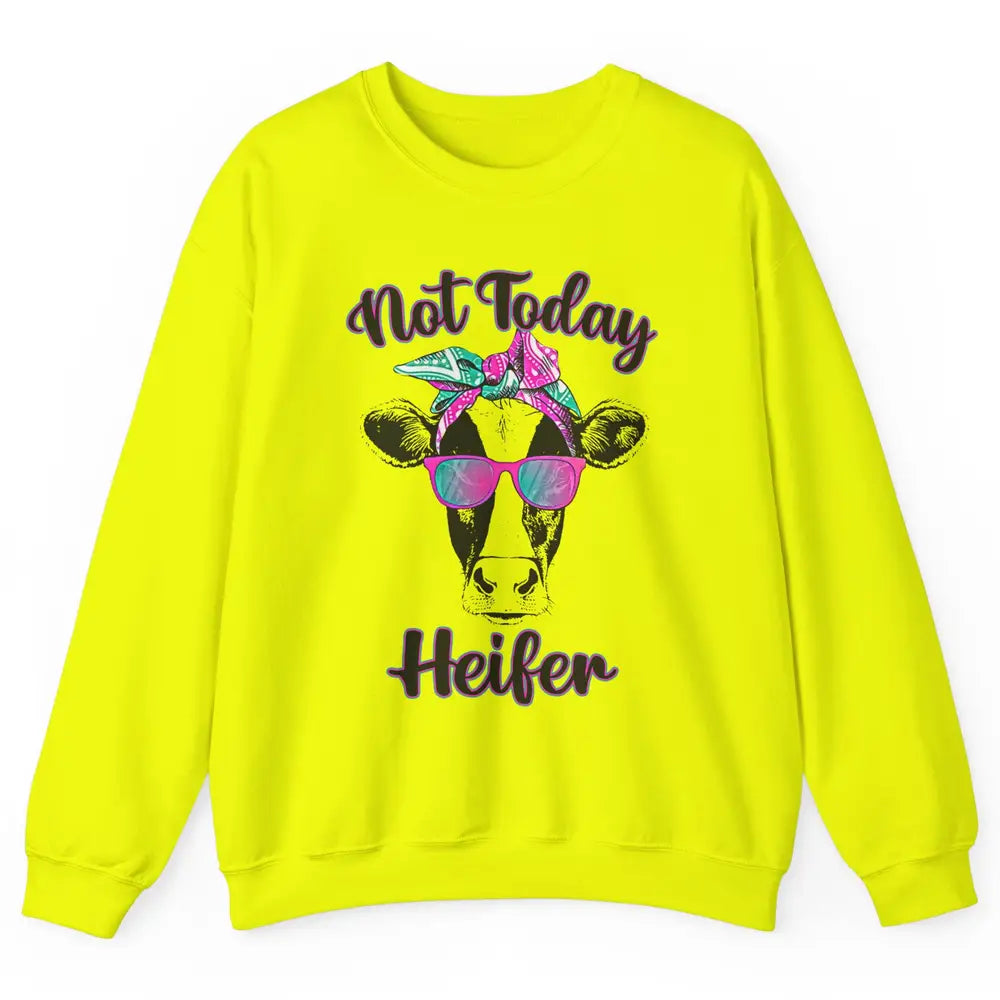 Not Today Heifer Funny Cow With Glasses Bandana Heifer Lover Unisex Crewneck Sweatshirt